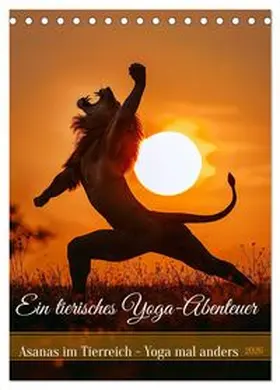 CALVENDO / Rübsamen |  Ein tierisches Yoga-Abenteuer (Tischkalender 2026 DIN A5 hoch), CALVENDO Monatskalender | Sonstiges |  Sack Fachmedien