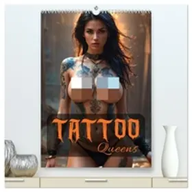 ShirtScene / CALVENDO |  Tattoo Queens (hochwertiger Premium Wandkalender 2026 DIN A2 hoch), Kunstdruck in Hochglanz | Sonstiges |  Sack Fachmedien
