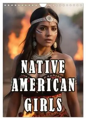 CALVENDO / ShirtScene |  Native American Girls (Wandkalender 2026 DIN A4 hoch), CALVENDO Monatskalender | Sonstiges |  Sack Fachmedien