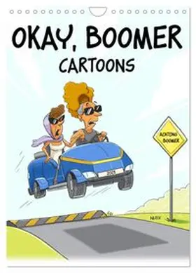 CALVENDO / Nurk |  Okay, Boomer - Cartoons (Wandkalender 2026 DIN A4 hoch), CALVENDO Monatskalender | Sonstiges |  Sack Fachmedien