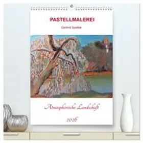 Spallek / CALVENDO |  Atmosphärische Landschaft (hochwertiger Premium Wandkalender 2026 DIN A2 hoch), Kunstdruck in Hochglanz | Sonstiges |  Sack Fachmedien