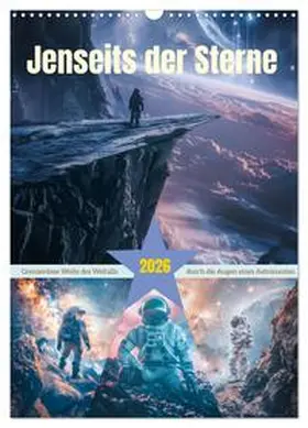 Gierok-Latniak / CALVENDO |  Jenseits der Sterne (Wandkalender 2026 DIN A3 hoch), CALVENDO Monatskalender | Sonstiges |  Sack Fachmedien