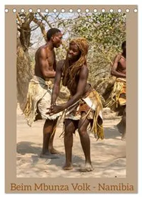 CALVENDO / Kulisch |  Beim Mbunza Volk - Namibia (Tischkalender 2026 DIN A5 hoch), CALVENDO Monatskalender | Sonstiges |  Sack Fachmedien