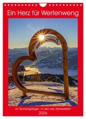 CALVENDO / Kramer |  Ein Herz für Werfenweng (Wandkalender 2026 DIN A4 hoch), CALVENDO Monatskalender | Sonstiges |  Sack Fachmedien