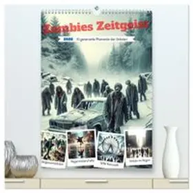 CALVENDO / Warstat |  Zombies Zeitgeist - KI generierte Momente der Untoten (hochwertiger Premium Wandkalender 2026 DIN A2 hoch), Kunstdruck in Hochglanz | Sonstiges |  Sack Fachmedien