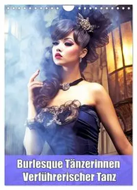 CALVENDO / Brunner-Klaus |  Burlesque Tänzerinnen - Verführerischer Tanz (Wandkalender 2026 DIN A4 hoch), CALVENDO Monatskalender | Sonstiges |  Sack Fachmedien