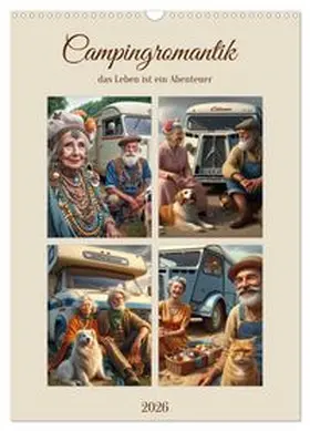 CALVENDO / Reinecke |  Campingromantik das Leben ist ein Abenteuer (Wandkalender 2026 DIN A3 hoch), CALVENDO Monatskalender | Sonstiges |  Sack Fachmedien