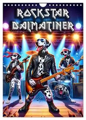 CALVENDO / Alberts |  Rockstar Dalmatiner (Wandkalender 2026 DIN A4 hoch), CALVENDO Monatskalender | Sonstiges |  Sack Fachmedien
