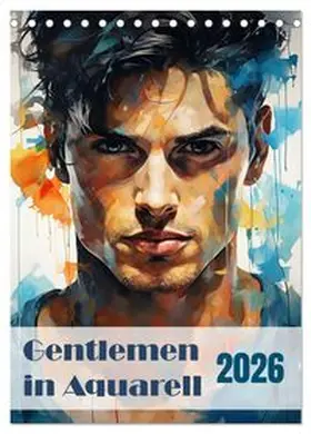 CALVENDO / Bee |  Gentlemen in Aquarell (Tischkalender 2026 DIN A5 hoch), CALVENDO Monatskalender | Sonstiges |  Sack Fachmedien