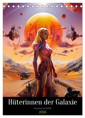 CALVENDO / Meinert |  Hüterinnen der Galaxie (Tischkalender 2026 DIN A5 hoch), CALVENDO Monatskalender | Sonstiges |  Sack Fachmedien