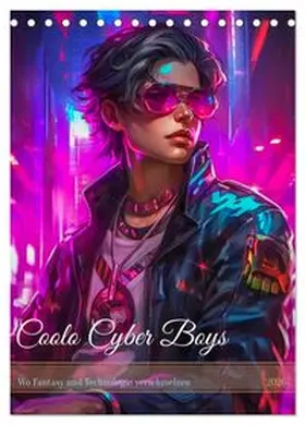 CALVENDO / Gierok-Latniak |  Coole Cyber Boys (Tischkalender 2026 DIN A5 hoch), CALVENDO Monatskalender | Sonstiges |  Sack Fachmedien