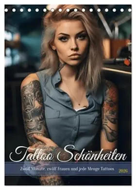 HollywayArt / CALVENDO |  Tattoo Schönheiten - zwölf Monate, zwölf Frauen und jede Menge Tattoos (Tischkalender 2026 DIN A5 hoch), CALVENDO Monatskalender | Sonstiges |  Sack Fachmedien