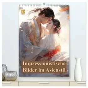 CALVENDO / Brunner-Klaus |  Impressionistische Bilder im Asienstil (hochwertiger Premium Wandkalender 2026 DIN A2 hoch), Kunstdruck in Hochglanz | Sonstiges |  Sack Fachmedien