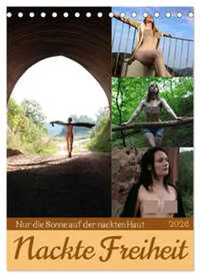 Lichtgestalt / CALVENDO |  Nackte Freiheit (Tischkalender 2026 DIN A5 hoch), CALVENDO Monatskalender | Sonstiges |  Sack Fachmedien