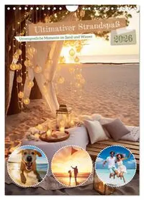 Gierok-Latniak / CALVENDO |  Ultimativer Strandspaß (Wandkalender 2026 DIN A4 hoch), CALVENDO Monatskalender | Sonstiges |  Sack Fachmedien