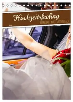kunkel / CALVENDO |  Hochzeitsfeeling (Tischkalender 2026 DIN A5 hoch), CALVENDO Monatskalender | Sonstiges |  Sack Fachmedien