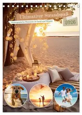 CALVENDO / Gierok-Latniak |  Ultimativer Strandspaß (Tischkalender 2026 DIN A5 hoch), CALVENDO Monatskalender | Sonstiges |  Sack Fachmedien