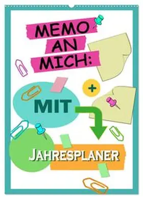 CALVENDO / B-B Müller |  Memo an mich mit Jahresplaner (Wandkalender 2026 DIN A2 hoch), CALVENDO Monatskalender | Sonstiges |  Sack Fachmedien