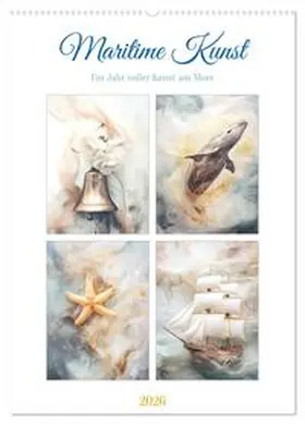 Gierok-Latniak / CALVENDO |  Maritime Kunst (Wandkalender 2026 DIN A2 hoch), CALVENDO Monatskalender | Sonstiges |  Sack Fachmedien