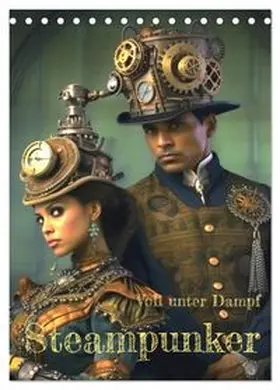 CALVENDO / Rupi |  Voll unter Dampf: Steampunker (Tischkalender 2026 DIN A5 hoch), CALVENDO Monatskalender | Sonstiges |  Sack Fachmedien