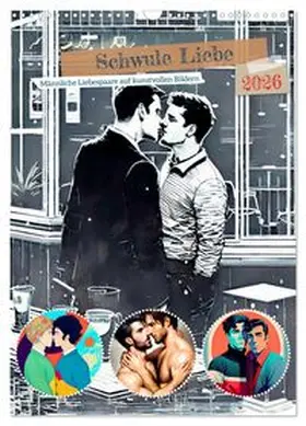 CALVENDO / Lehmann |  Schwule Liebe (Wandkalender 2026 DIN A3 hoch), CALVENDO Monatskalender | Sonstiges |  Sack Fachmedien