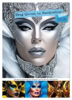 CALVENDO / Di Chito |  Drag Queens im Rampenlicht (Wandkalender 2026 DIN A2 hoch), CALVENDO Monatskalender | Sonstiges |  Sack Fachmedien