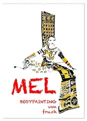 fru.ch / CALVENDO |  MEL Bodypainting von fru.ch (Wandkalender 2026 DIN A2 hoch), CALVENDO Monatskalender | Sonstiges |  Sack Fachmedien