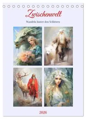 CALVENDO / Hurley |  Zwischenwelt. Wandeln hinter den Schleiern (Tischkalender 2026 DIN A5 hoch), CALVENDO Monatskalender | Sonstiges |  Sack Fachmedien