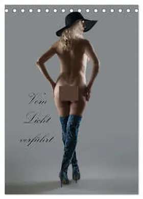 Bedaam / CALVENDO |  Vom Licht verführt (Tischkalender 2026 DIN A5 hoch), CALVENDO Monatskalender | Sonstiges |  Sack Fachmedien