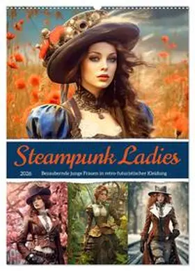 Löwer / CALVENDO |  Steampunk Ladies (Wandkalender 2026 DIN A2 hoch), CALVENDO Monatskalender | Sonstiges |  Sack Fachmedien