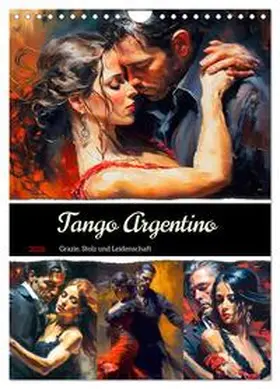 CALVENDO / Hurley |  Tango Argentino. Grazie, Stolz und Leidenschaft (Wandkalender 2026 DIN A4 hoch), CALVENDO Monatskalender | Sonstiges |  Sack Fachmedien