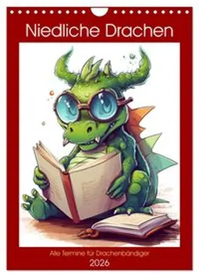 CALVENDO / Waurick |  Niedliche Drachen (Wandkalender 2026 DIN A4 hoch), CALVENDO Monatskalender | Sonstiges |  Sack Fachmedien