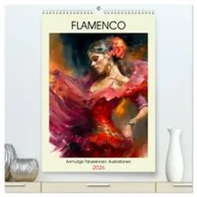 CALVENDO / Hurley |  Flamenco. Anmutige Tänzerinnen. Illustrationen (hochwertiger Premium Wandkalender 2026 DIN A2 hoch), Kunstdruck in Hochglanz | Sonstiges |  Sack Fachmedien