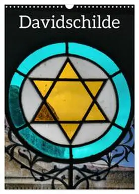 Vorndran / CALVENDO |  Davidschilde (Wandkalender 2026 DIN A3 hoch), CALVENDO Monatskalender | Sonstiges |  Sack Fachmedien