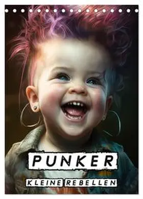 CALVENDO / Brunner-Klaus |  Punker Kleine Rebellen (Tischkalender 2026 DIN A5 hoch), CALVENDO Monatskalender | Sonstiges |  Sack Fachmedien