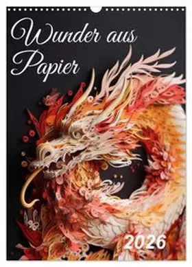 CALVENDO / Waurick |  Wunder aus Papier (Wandkalender 2026 DIN A3 hoch), CALVENDO Monatskalender | Sonstiges |  Sack Fachmedien