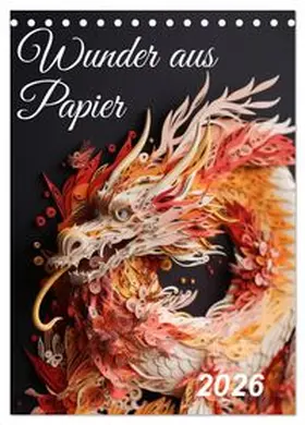 CALVENDO / Waurick |  Wunder aus Papier (Tischkalender 2026 DIN A5 hoch), CALVENDO Monatskalender | Sonstiges |  Sack Fachmedien
