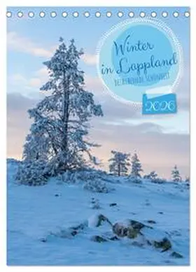 Schulz / CALVENDO |  Winter in Lappland - Bezaubernde Schönheit (Tischkalender 2026 DIN A5 hoch), CALVENDO Monatskalender | Sonstiges |  Sack Fachmedien