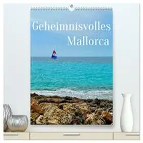 Simonis / CALVENDO |  Geheimnisvolles Mallorca (hochwertiger Premium Wandkalender 2026 DIN A2 hoch), Kunstdruck in Hochglanz | Sonstiges |  Sack Fachmedien