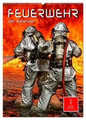 CALVENDO / Roder |  Feuerwehr - der Kalender (Wandkalender 2026 DIN A2 hoch), CALVENDO Monatskalender | Sonstiges |  Sack Fachmedien
