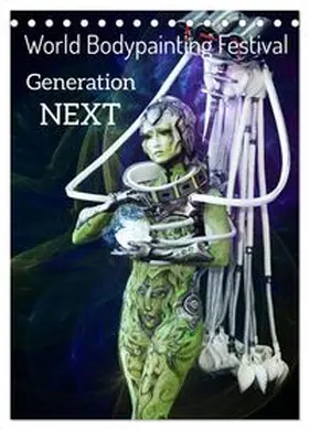 CALVENDO / Moisseev |  World Bodypainting Festival: Generation NEXT (Tischkalender 2026 DIN A5 hoch), CALVENDO Monatskalender | Sonstiges |  Sack Fachmedien