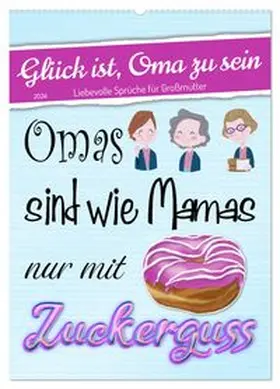 CALVENDO / Löwer |  Glück ist, Oma zu sein (Wandkalender 2026 DIN A2 hoch), CALVENDO Monatskalender | Sonstiges |  Sack Fachmedien
