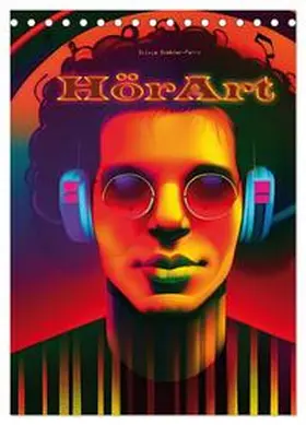 Siebler-Ferry / CALVENDO |  HörArt (Tischkalender 2026 DIN A5 hoch), CALVENDO Monatskalender | Sonstiges |  Sack Fachmedien