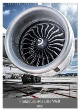 CALVENDO / Schmid |  Flugzeuge aus aller Welt (Wandkalender 2026 DIN A3 hoch), CALVENDO Monatskalender | Sonstiges |  Sack Fachmedien