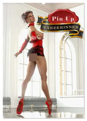 Schröder / CALVENDO |  Pin Up Tänzerinnen (Wandkalender 2026 DIN A2 hoch), CALVENDO Monatskalender | Sonstiges |  Sack Fachmedien
