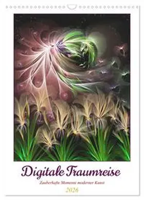 Sattler / CALVENDO |  Digitale Traumreise (Wandkalender 2026 DIN A3 hoch), CALVENDO Monatskalender | Sonstiges |  Sack Fachmedien