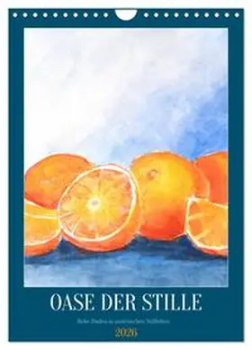 Spreider / CALVENDO |  Oase der Stille - Ruhe finden in malerischen Stillleben (Wandkalender 2026 DIN A4 hoch), CALVENDO Monatskalender | Sonstiges |  Sack Fachmedien