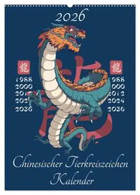 Schmidt / CALVENDO |  Chinesische Tierkreiszeichen (Wandkalender 2026 DIN A2 hoch), CALVENDO Monatskalender | Sonstiges |  Sack Fachmedien