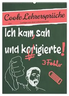 Löwer / CALVENDO |  Coole Lehrersprüche (Wandkalender 2026 DIN A2 hoch), CALVENDO Monatskalender | Sonstiges |  Sack Fachmedien