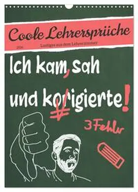Löwer / CALVENDO |  Coole Lehrersprüche (Wandkalender 2026 DIN A3 hoch), CALVENDO Monatskalender | Sonstiges |  Sack Fachmedien